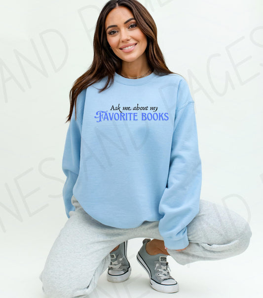 Ask me about my favorite book or books | Midweight Crewneck | Bookish & Obsessed Collection | Made in-house