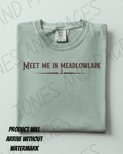Meet Me in Meadowlark shirt | Made in-house | Officially licensed by Lyla Sage