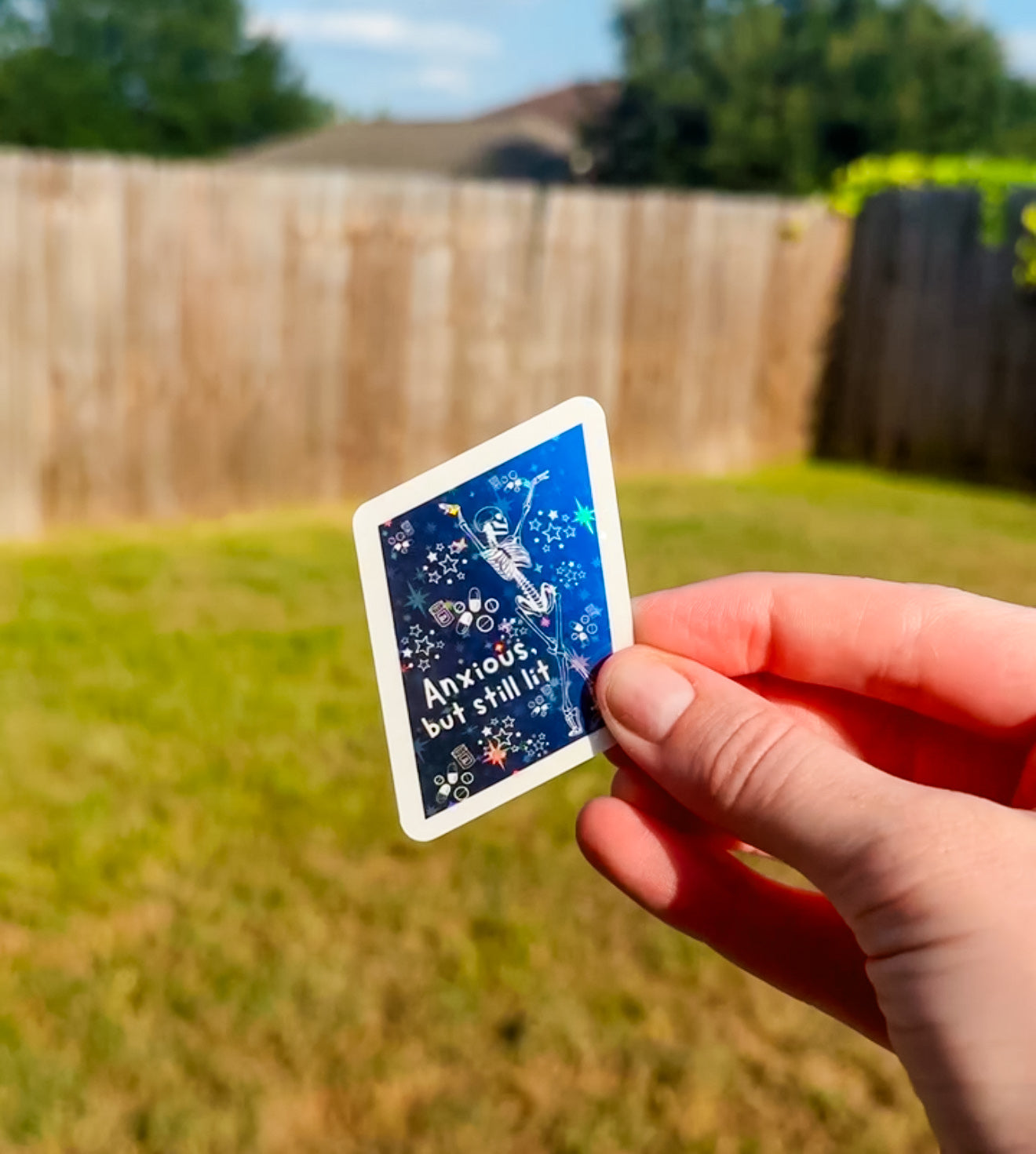 Anxious but still Lit  mental health holographic sticker