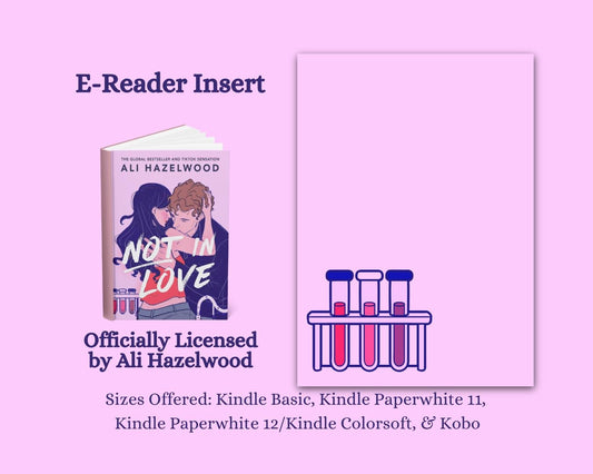 Not in Love E-Reader Insert | Made in-house | Officially licensed by Ali Hazelwood